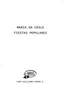 Cover of: María en Chile: fiestas populares