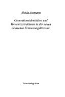 Cover of: Wiener Vorlesungen im Rathaus, Bd. 117: Generationsidentit aten und Vorurteilsstrukturen in der neuen deutschen Erinnerungsliteratur