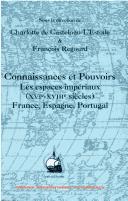 Cover of: Connaissances et pouvoirs by sous la direction de Charlotte de Castelnau-L'Estoile & François Regourd.