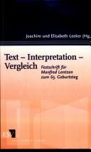 Cover of: Text - Interpretation - Vergleich. Festschrift f ur Manfred Lentzen zum 65. Geburtstag