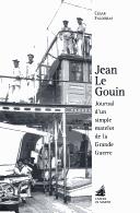 Cover of: Jean Le Gouin: journal d'un simple matelot de la Grande guerre