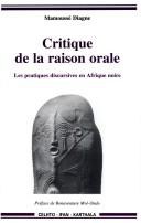 Critique de la raison orale by Mamoussé Diagne