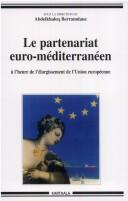 Le partenariat euro-méditerranéen by Abdelkhaleq Berramdane