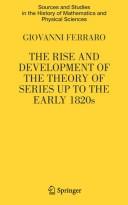 Cover of: The rise and development of the theory of series up to the early 1820s by Ferraro, Giovanni