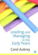 Cover of: Leading and managing early years