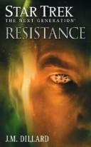 Cover of: Resistance by J. M. Dillard, J. M. Dillard