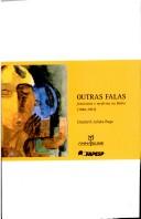 Cover of: Outras falas by Elisabeth Juliska Rago