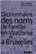Cover of: Dictionnaire des noms de famille en Wallonie et à Bruxelles by Jean Germain