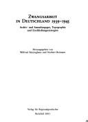 Zwangsarbeit in Deutschland 1939-1945 by Norbert Reimann