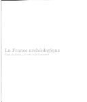 Cover of: La France archéologique: vingt ans d'aménagements et de découvertes
