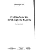 Cover of: Conflits d'autorités durant la guerre d'Algérie: nouveaux inédits