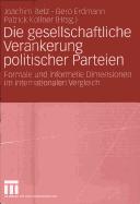 Cover of: Die gesellschaftliche Verankerung politischer Parteien by Joachim Betz, Gero Erdmann, Patrick Köllner (Hrsg.).