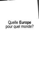 Cover of: Quelle Europe pour quel monde