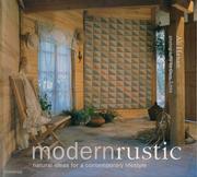 Cover of: Modern rustic: ideas for a natural lifestyle