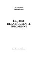Cover of: La crise de la modernité européenne