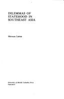 Cover of: Dilemnas of statehood in Southeast Asia
