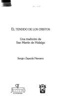 El tendido de los cristos by Sergio Zepeda Navarro