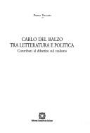 Cover of: Carlo Del Balzo tra letteratura e politica: contributi al dibattito sul realismo