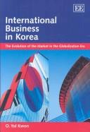 Cover of: International business in Korea: the evolution of the market in the globalization era