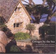 Cover of: Cottages by the Sea, The  Handmade Homes of Carmel, America's First Artist Community