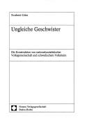 Cover of: Ungleiche Geschwister: die Konstruktion von nationalsozialistischer Volksgemeinschaft und schwedischem Volksheim