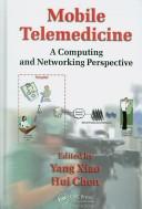 Mobile telemedicine by Yang Xiao, Hui Chen