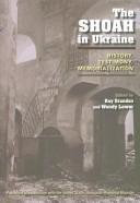 Cover of: The Shoah in Ukraine by Ray Brandon, Wendy Lower