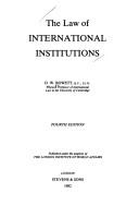 The law of international institutions by D. W. Bowett