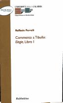 Cover of: Commento a Tibullo: Elegie, libro 1 by Raffaele Perrelli