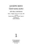Cover of: Giuseppe Berto vent'anni dopo: atti del Convegno : Padova, Mogliano Veneto, 23-24 ottobre 1998