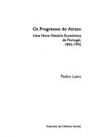 Cover of: progressos do atraso :buma nova história económica de Portugal, 1842-1992