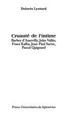 Cruauté de l'intime by Dolorès Lyotard