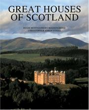 The Great Houses of Scotland by Hugh Montgomery-Massingberd