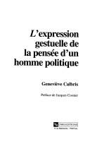 Cover of: L' expression gestuelle de la pensée d'un homme politique