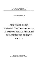 Cover of: Aux origines de l'administration sociale: le rapport sur la mendicité de Loménie de Brienne en 1775