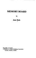 Cover of: Memory board by Jane Rule, Jane Rule