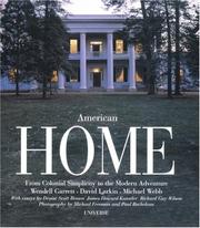 Cover of: American home: from colonial simplicity to the modern adventure : an illustrated documentary