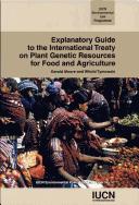 Cover of: Explanatory Guide to the International Treaty on Plant Genetic Resources for Food and Agriculture: IUCN Environmental Policy and Law Paper No. 57 (IUCN Environmental Policy & Law Paper)