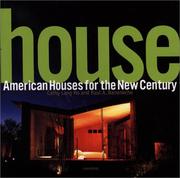 Cover of: House: American Houses for the New Century