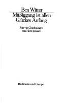 Cover of: Müssiggang ist allen Glückes Anfang: Entdeckungen eines Zeit-Genossen