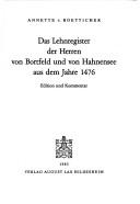 Cover of: Das Lehnregister der Herren von Bortfeld und von Hahnensee aus dem Jahre 1476: Edition und Kommentar