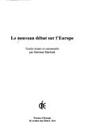 Le nouveau débat sur l'Europe by Hartmut Marhold