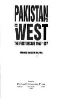 Cover of: Pakistan and the West: the first decade, 1947-1957