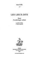 Cover of: lieux-dits: essai d'archéologie verbale : la forêt d'Othe à l'âge moderne