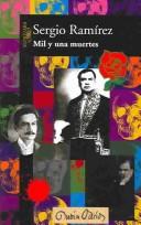 Cover of: Mil y una muertes by Sergio Ramírez