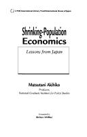 Cover of: Shrinking-population Economics: Lessons From Japan