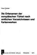 Cover of: Die Ortsnamen der europäischen Türkei nach amtlichen Verzeichnissen und Kartenwerken