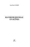 Raymond Queneau en scènes by Jean-Pierre Longre