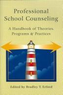 Cover of: Professional School Counceling: A Handbook of Theorys, Programs & Practices
