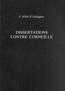 Cover of: Dissertations contre Corneille